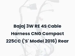 Bajaj 3W RE 4S Cable Harness CNG Compact 225CC ('S' Model 2016) Rear