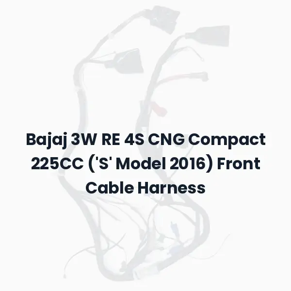 Bajaj 3W RE 4S CNG Compact 225CC ('S' Model 2016) Front Cable Harness