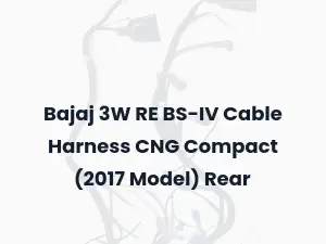 Bajaj 3W RE BS-IV Cable Harness CNG Compact (2017 Model) Rear