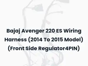 Bajaj Avenger 220 ES Wiring Harness (2014 To 2015 Model) (Front Side Regulator4PIN)
