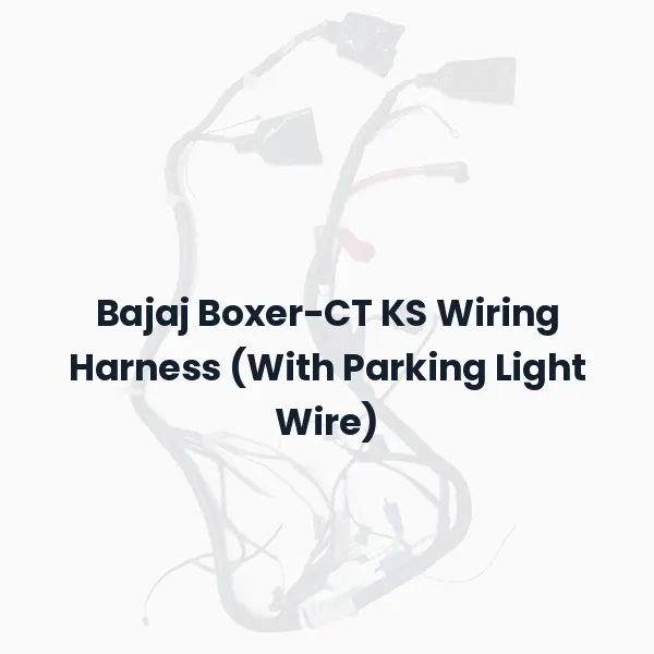 Bajaj Boxer-CT KS Wiring Harness (With Parking Light Wire)