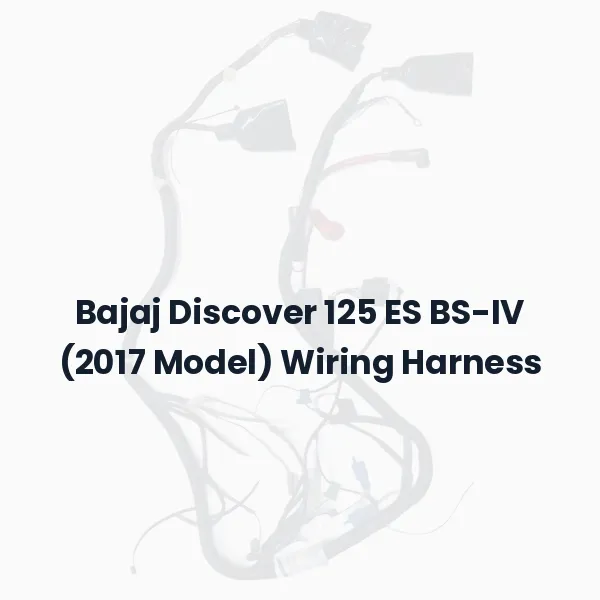 Bajaj Discover 125 ES BS-IV (2017 Model) Wiring Harness