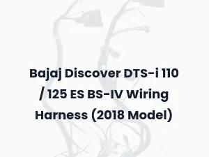 Bajaj Discover DTS-i 110 / 125 ES BS-IV Wiring Harness (2018 Model)