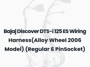 Bajaj Discover DTS-i 125 ES Wiring Harness(Alloy Wheel 2006 Model) (Regular 6 PinSocket)