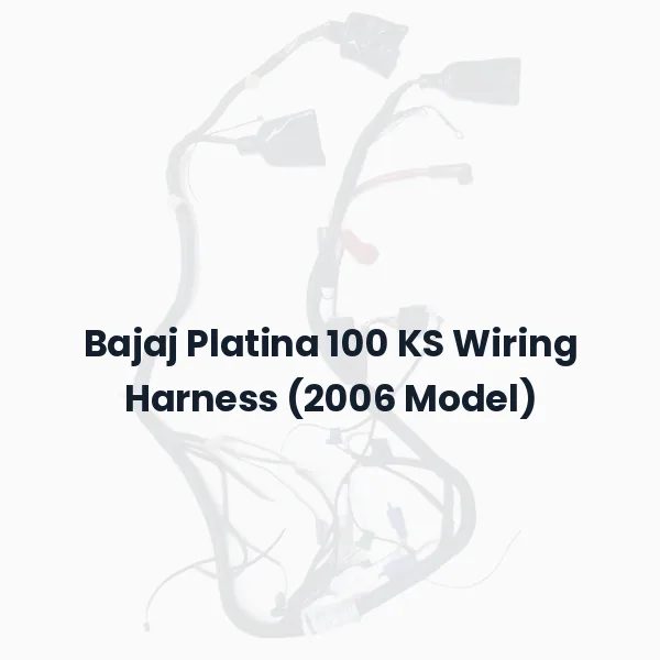 Bajaj Platina 100 KS Wiring Harness (2006 Model)