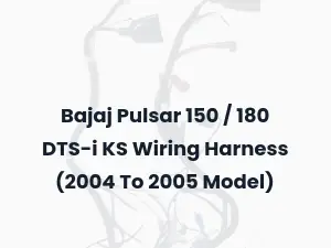 Bajaj Pulsar 150 / 180 DTS-i KS Wiring Harness (2004 To 2005 Model)