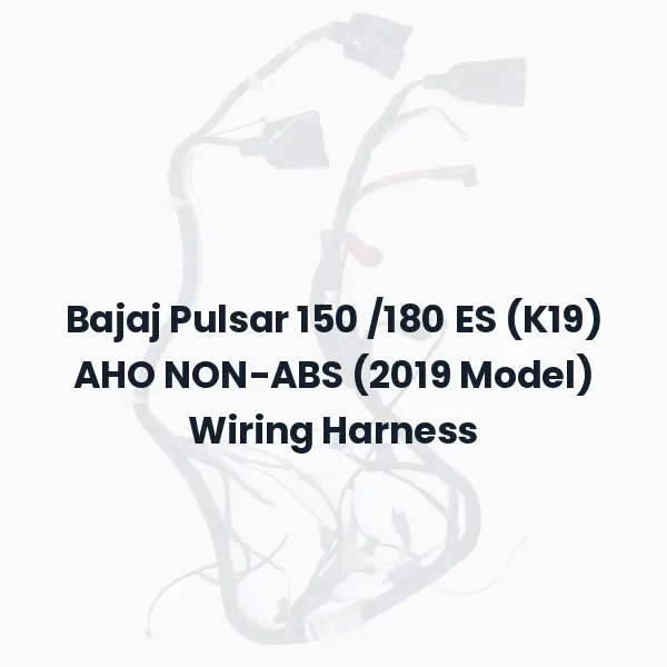 Bajaj Pulsar 150 /180 ES (K19) AHO NON-ABS (2019 Model) Wiring Harness