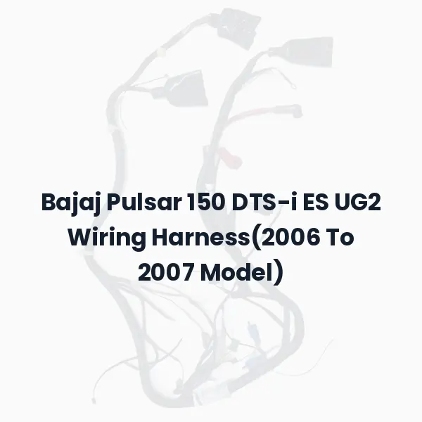 Bajaj Pulsar 150 DTS-i ES UG2 Wiring Harness(2006 To 2007 Model)