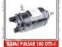 BAJAJ PULSER 180 DTSI SELF STARTER MOTOR