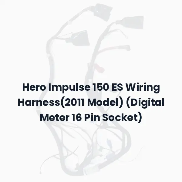 Hero Impulse 150 ES Wiring Harness(2011 Model) (Digital Meter 16 Pin Socket)