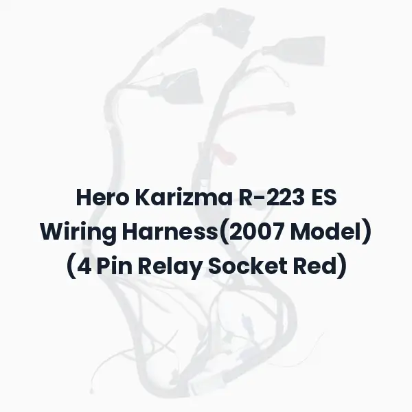 Hero Karizma R-223 ES Wiring Harness(2007 Model) (4 Pin Relay Socket Red)