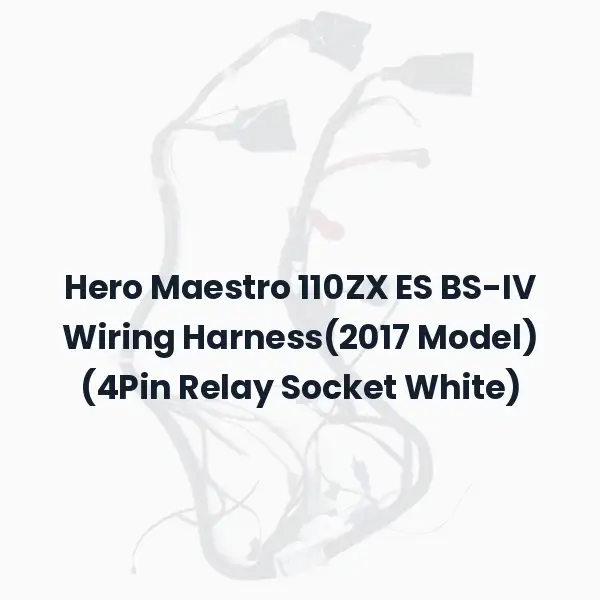 Hero Maestro 110ZX ES BS-IV Wiring Harness(2017 Model) (4Pin Relay Socket White)