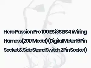 Hero Passion Pro 100 ES i3S BS4 Wiring Harness(2017 Model) (Digital Meter 16 Pin Socket & Side Stand Switch 2 Pin Socket)