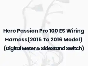 Hero Passion Pro 100 ES Wiring Harness(2015 To 2016 Model) (Digital Meter & SideStand Switch)