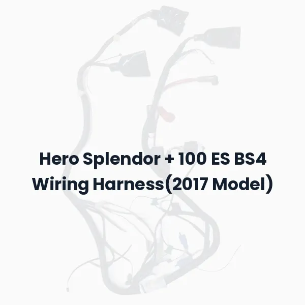 Hero Splendor + 100 ES BS4 Wiring Harness(2017 Model)