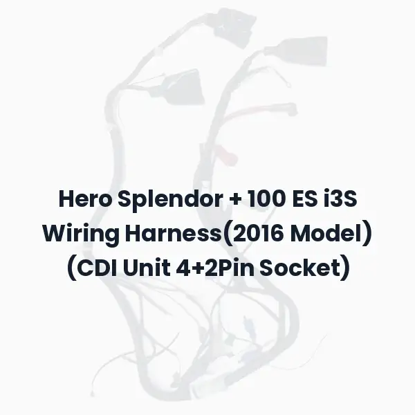 Hero Splendor + 100 ES i3S Wiring Harness(2016 Model) (CDI Unit 4+2Pin Socket)