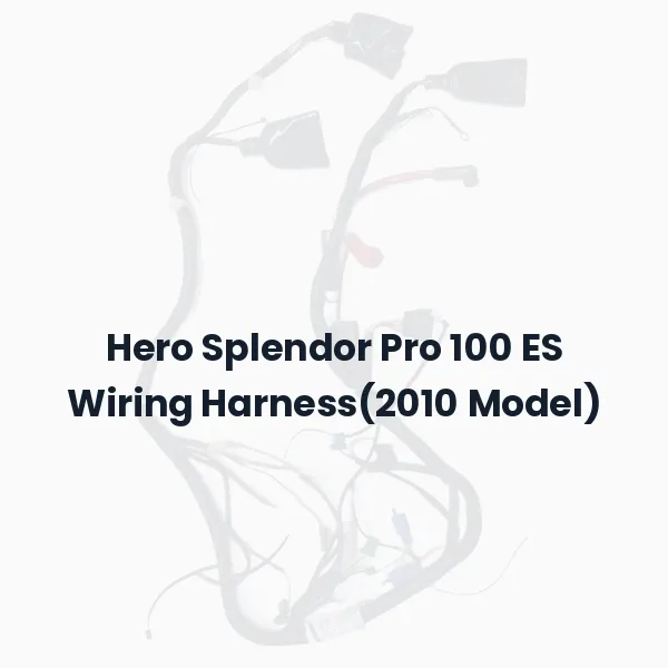 Hero Splendor Pro 100 ES Wiring Harness(2010 Model)