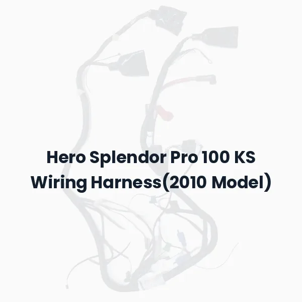 Hero Splendor Pro 100 KS Wiring Harness(2010 Model)