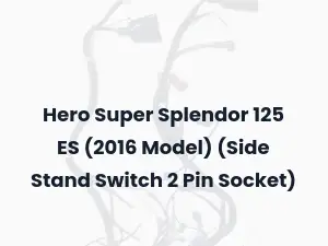 Hero Super Splendor 125 ES (2016 Model) (Side Stand Switch 2 Pin Socket)