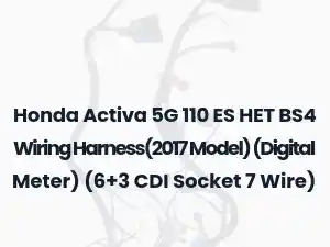 Honda Activa 5G 110 ES HET BS4 Wiring Harness(2017 Model) (Digital Meter) (6+3 CDI Socket 7 Wire)