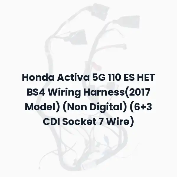 Honda Activa 5G 110 ES HET BS4 Wiring Harness(2017 Model) (Non Digital) (6+3 CDI Socket 7 Wire)