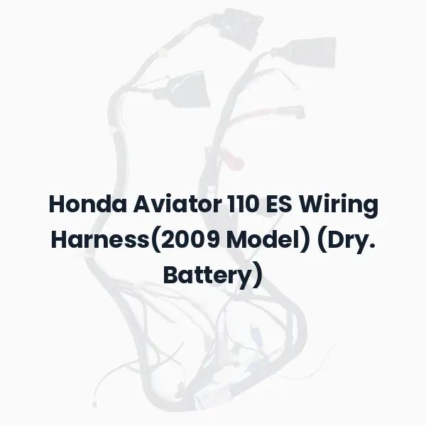 Honda Aviator 110 ES Wiring Harness(2009 Model) (Dry. Battery)