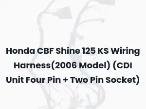 Honda CBF Shine 125 KS Wiring Harness(2006 Model) (CDI Unit Four Pin + Two Pin Socket)