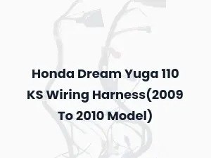 Honda Dream Yuga 110 KS Wiring Harness(2009 To 2010 Model)