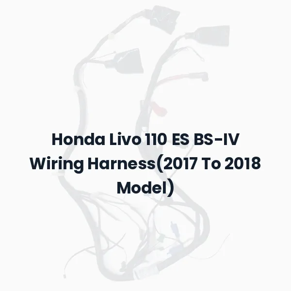 Honda Livo 110 ES BS-IV Wiring Harness(2017 To 2018 Model)
