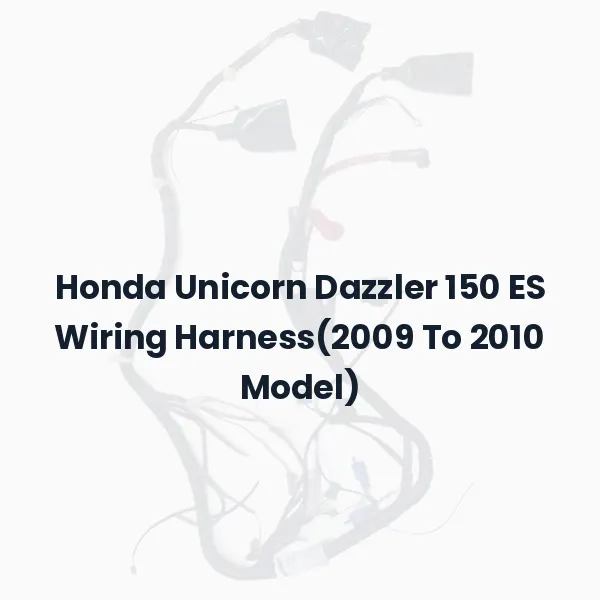 Honda Unicorn Dazzler 150 ES Wiring Harness(2009 To 2010 Model)