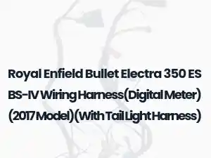Royal Enfield Bullet Electra 350 ES BS-IV Wiring Harness(Digital Meter) (2017 Model)(With Tail Light Harness)