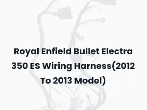 Royal Enfield Bullet Electra 350 ES Wiring Harness(2012 To 2013 Model)