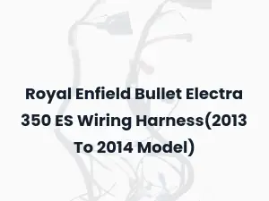Royal Enfield Bullet Electra 350 ES Wiring Harness(2013 To 2014 Model)