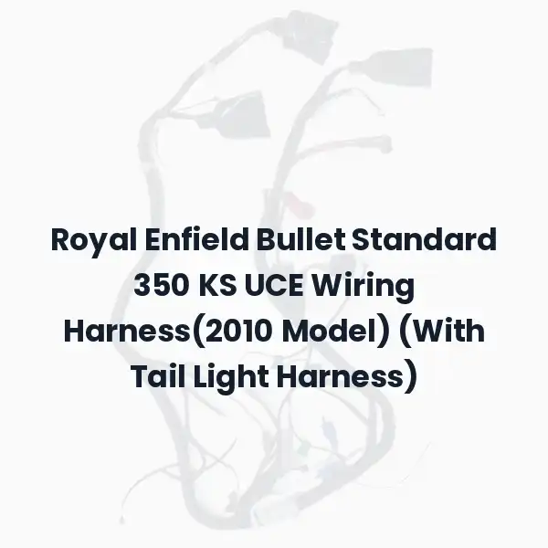 Royal Enfield Bullet Standard 350 KS UCE Wiring Harness(2010 Model) (With Tail Light Harness)