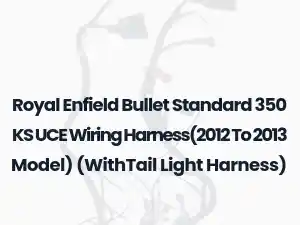 Royal Enfield Bullet Standard 350 KS UCE Wiring Harness(2012 To 2013 Model) (WithTail Light Harness)