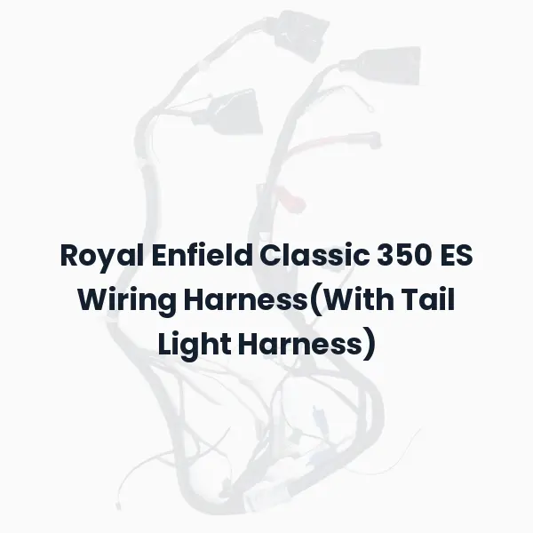 Royal Enfield Classic 350 ES Wiring Harness(With Tail Light Harness)