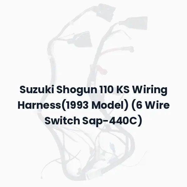 Suzuki Shogun 110 KS Wiring Harness(1993 Model) (6 Wire Switch Sap-440C)