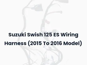 Suzuki Swish 125 ES Wiring Harness (2015 To 2016 Model)