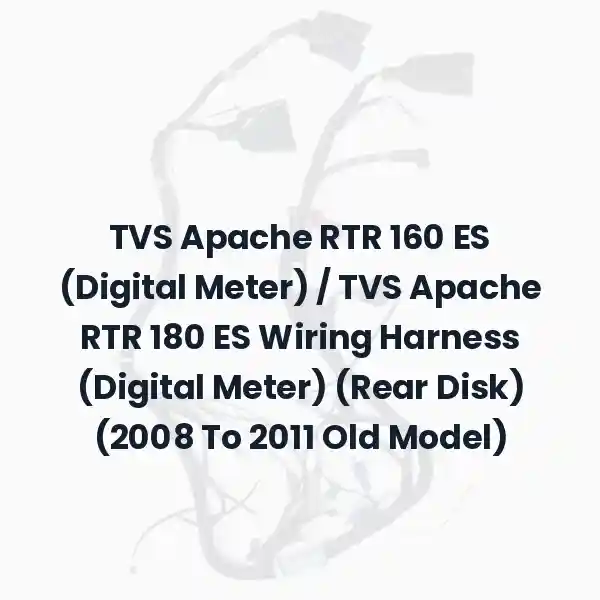 TVS Apache RTR 160 ES (Digital Meter) / TVS Apache RTR 180 ES Wiring Harness (Digital Meter) (Rear Disk) (2008 To 2011 Old Model)