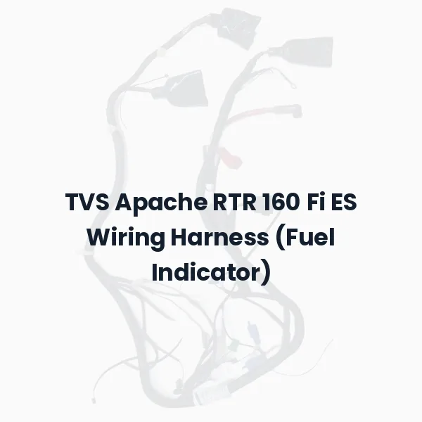 TVS Apache RTR 160 Fi ES Wiring Harness (Fuel Indicator)