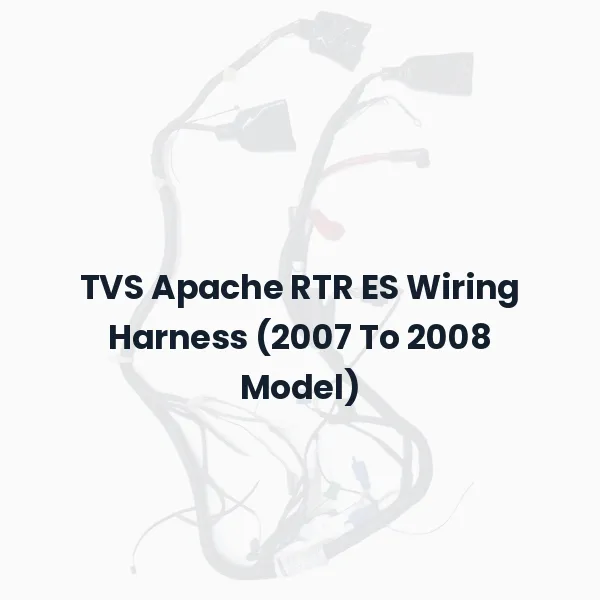 TVS Apache RTR ES Wiring Harness (2007 To 2008 Model)