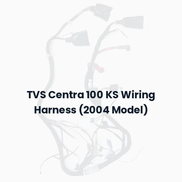 TVS Centra 100 KS Wiring Harness (2004 Model)