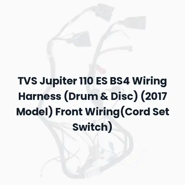 TVS Jupiter 110 ES BS4 Wiring Harness (Drum & Disc) (2017 Model) Front Wiring(Cord Set Switch)