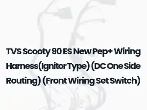 TVS Scooty 90 ES New Pep+ Wiring Harness(Ignitor Type) (DC One Side Routing) (Front Wiring Set Switch)