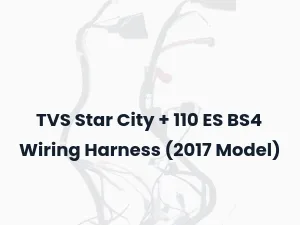 TVS Star City + 110 ES BS4 Wiring Harness (2017 Model)