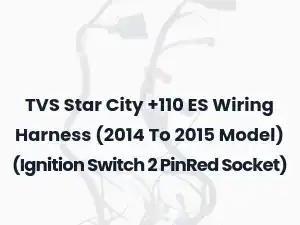 TVS Star City +110 ES Wiring Harness (2014 To 2015 Model) (Ignition Switch 2 PinRed Socket)
