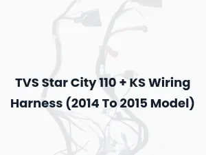 TVS Star City 110 + KS Wiring Harness (2014 To 2015 Model)