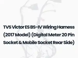 TVS Victor ES BS-IV Wiring Harness (2017 Model) (Digital Meter 20 Pin Socket &
Mobile Socket Rear Side)