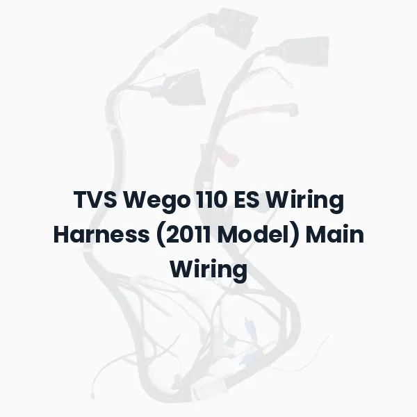 TVS Wego 110 ES Wiring Harness (2011 Model) Main Wiring