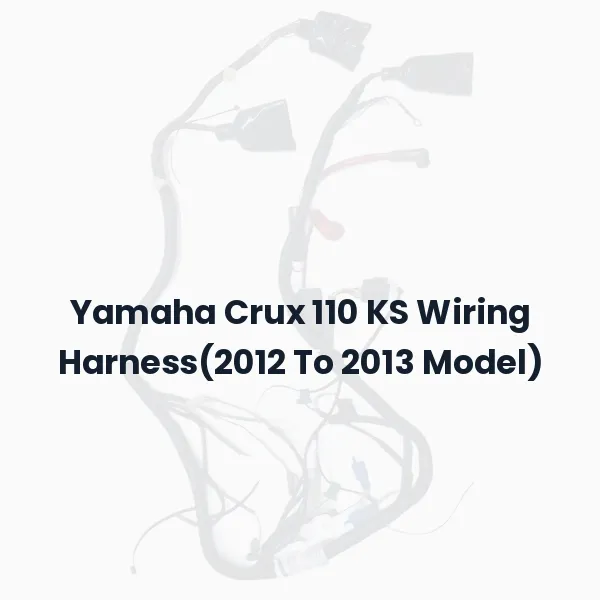 Yamaha Crux 110 KS Wiring Harness(2012 To 2013 Model)